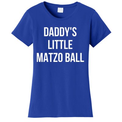 DaddyS Little Matzo Ball Women's T-Shirt