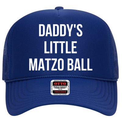 DaddyS Little Matzo Ball High Crown Mesh Back Trucker Hat