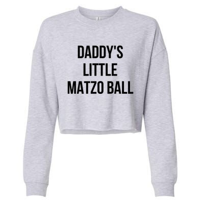 DaddyS Little Matzo Ball Cropped Pullover Crew