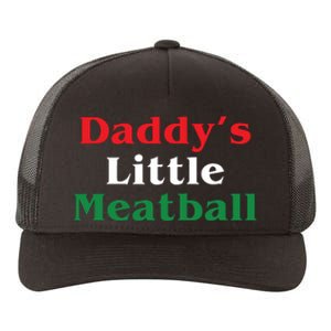 Daddy Little Meatball Italian Funny Yupoong Adult 5-Panel Trucker Hat