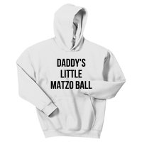 DaddyS Little Matzo Ball Kids Hoodie