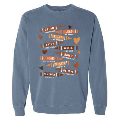 Dream Like Martin Leaders African Black History Month Garment-Dyed Sweatshirt