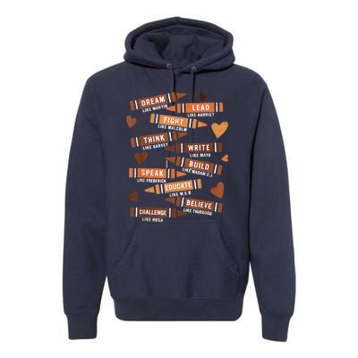 Dream Like Martin Leaders African Black History Month Premium Hoodie