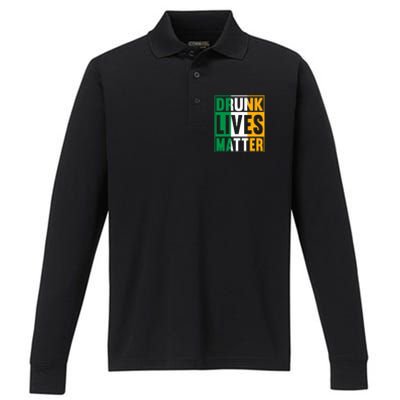 Drunk Lives Matter St Patricks Day Irish Flag Performance Long Sleeve Polo