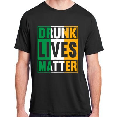 Drunk Lives Matter St Patricks Day Irish Flag Adult ChromaSoft Performance T-Shirt