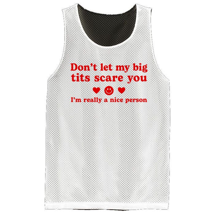 DonT Let My Big Tits Scare You IM Really A Nice Person Mesh Reversible Basketball Jersey Tank