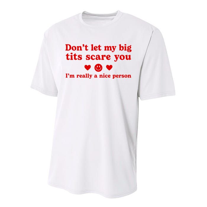 DonT Let My Big Tits Scare You IM Really A Nice Person Performance Sprint T-Shirt