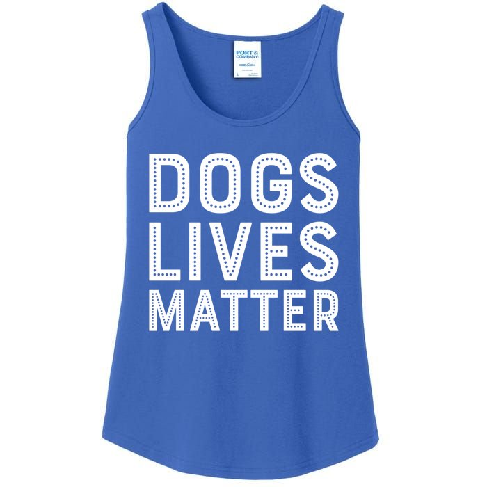 Dogs Lives Matter Funny I Love My Dog Lover Cute Funny Gift Ladies Essential Tank