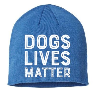 Dogs Lives Matter Funny I Love My Dog Lover Cute Funny Gift Sustainable Beanie