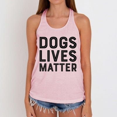 Dogs Lives Matter Funny I Love My Dog Lover Cute Funny Gift Women's Knotted Racerback Tank