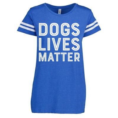 Dogs Lives Matter Funny I Love My Dog Lover Cute Funny Gift Enza Ladies Jersey Football T-Shirt