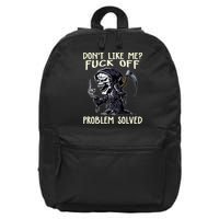 DonT Like Me Fuck Off Problem Solved Funny Grim Reaper 16 in Basic Backpack