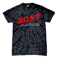 Don’t Let Me Eat Gluten It Makes My Tummy Hurt Tie-Dye T-Shirt