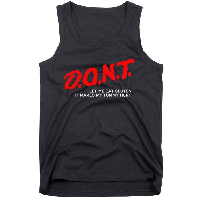 Don’t Let Me Eat Gluten It Makes My Tummy Hurt Tank Top