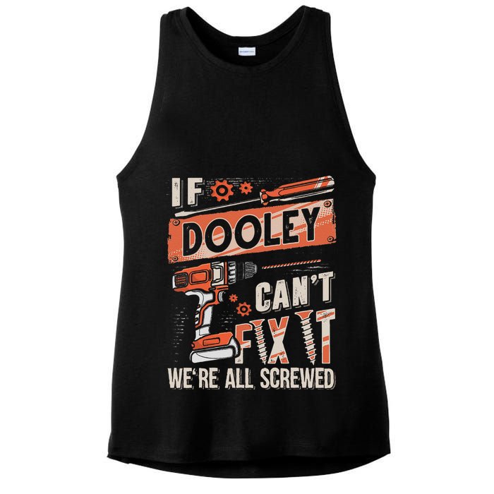 Dooley Last Name If Dooley CanT Fix It Ladies PosiCharge Tri-Blend Wicking Tank