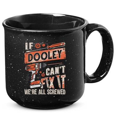 Dooley Last Name If Dooley CanT Fix It 15oz Campfire Ceramic Mug