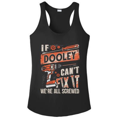 Dooley Last Name If Dooley CanT Fix It Ladies PosiCharge Competitor Racerback Tank