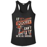 Dooley Last Name If Dooley CanT Fix It Ladies PosiCharge Competitor Racerback Tank