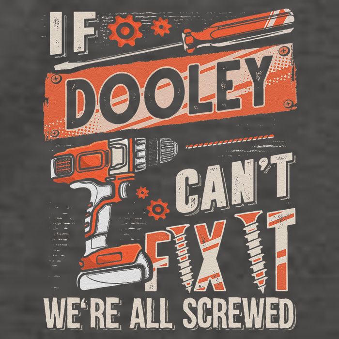 Dooley Last Name If Dooley CanT Fix It Vector Backpack