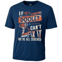 Dooley Last Name If Dooley CanT Fix It Performance Shirt