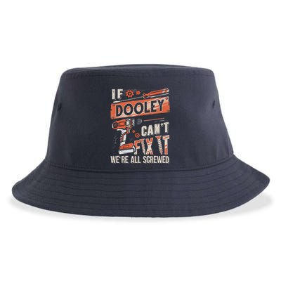 Dooley Last Name If Dooley CanT Fix It Sustainable Bucket Hat