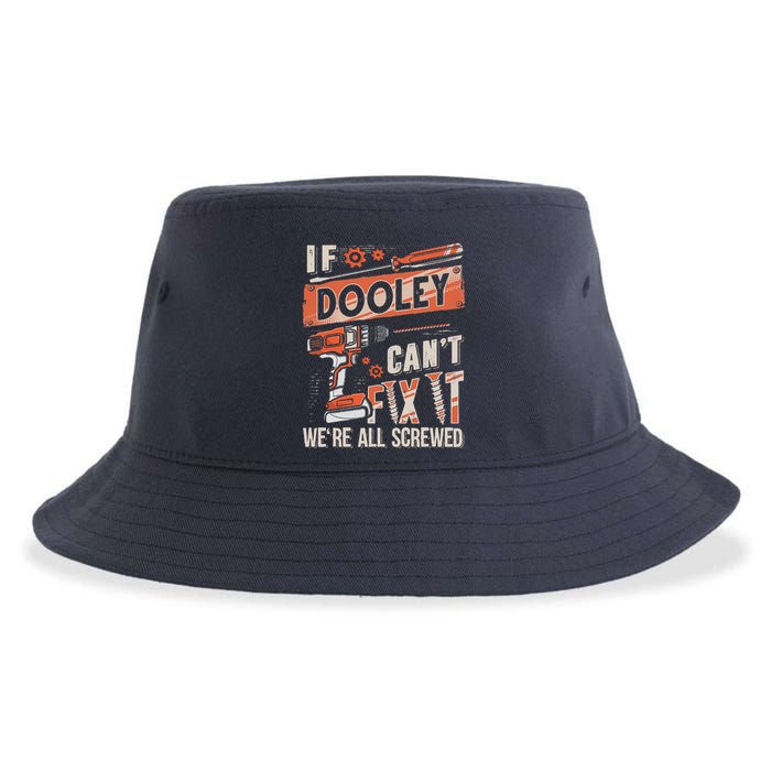Dooley Last Name If Dooley CanT Fix It Sustainable Bucket Hat
