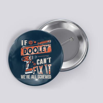 Dooley Last Name If Dooley CanT Fix It Button