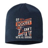 Dooley Last Name If Dooley CanT Fix It Sustainable Beanie