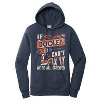 Dooley Last Name If Dooley CanT Fix It Women's Pullover Hoodie