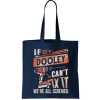 Dooley Last Name If Dooley CanT Fix It Bag