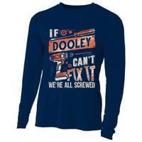 Dooley Last Name If Dooley CanT Fix It Cooling Performance Long Sleeve Crew