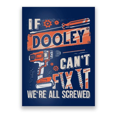 Dooley Last Name If Dooley CanT Fix It Poster