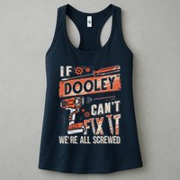 Dooley Last Name If Dooley CanT Fix It Womens Tank Top
