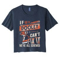Dooley Last Name If Dooley CanT Fix It Crop Top