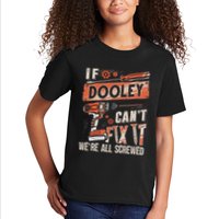 Dooley Last Name If Dooley CanT Fix It Kids T-Shirt