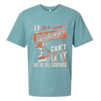 Dooley Last Name If Dooley CanT Fix It Sueded Cloud Jersey T-Shirt