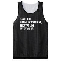 Dance Like No One Is Watching Encrypt Like Everyone Is Mesh Reversible Basketball Jersey Tank