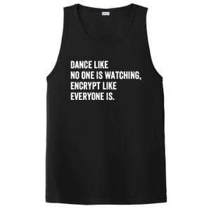 Dance Like No One Is Watching Encrypt Like Everyone Is PosiCharge Competitor Tank