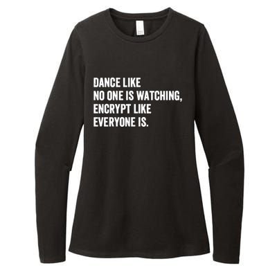 Dance Like No One Is Watching Encrypt Like Everyone Is Womens CVC Long Sleeve Shirt