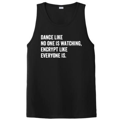 Dance Like No One Is Watching Encrypt Like Everyone Is PosiCharge Competitor Tank