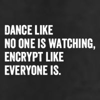 Dance Like No One Is Watching Encrypt Like Everyone Is Trucker Hat