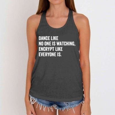 Dance Like No One Is Watching Encrypt Like Everyone Is Women's Knotted Racerback Tank