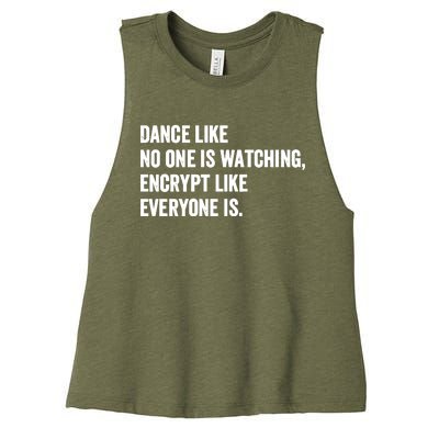 Dance Like No One Is Watching Encrypt Like Everyone Is Women's Racerback Cropped Tank