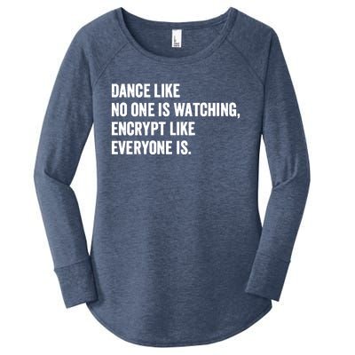 Dance Like No One Is Watching Encrypt Like Everyone Is Women's Perfect Tri Tunic Long Sleeve Shirt