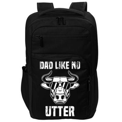 Dad Like No Utter FatherS Day Impact Tech Backpack