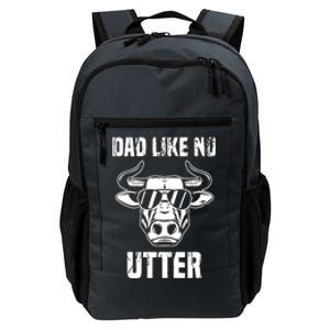 Dad Like No Utter FatherS Day Daily Commute Backpack