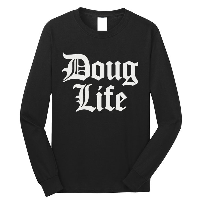 Doug Life Name Birthday Long Sleeve Shirt