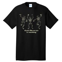 Dance Like No One Is Watching Skeletons Funny Tall T-Shirt