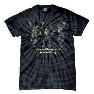 Dance Like No One Is Watching Skeletons Funny Tie-Dye T-Shirt