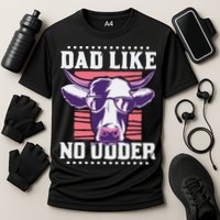 Dad Like No Udder Fathers Day Farmer Cooling Performance Crew T-Shirt